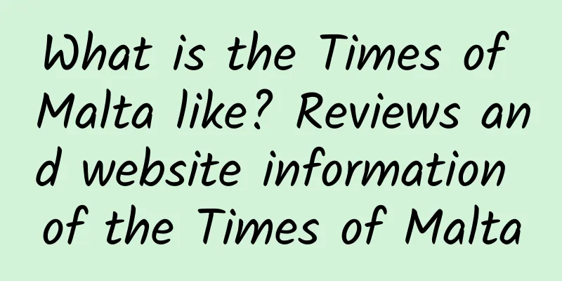 What is the Times of Malta like? Reviews and website information of the Times of Malta