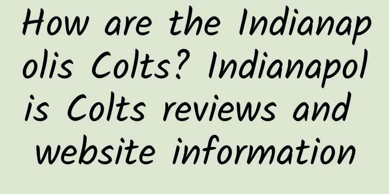 How are the Indianapolis Colts? Indianapolis Colts reviews and website information