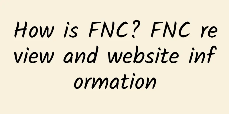 How is FNC? FNC review and website information