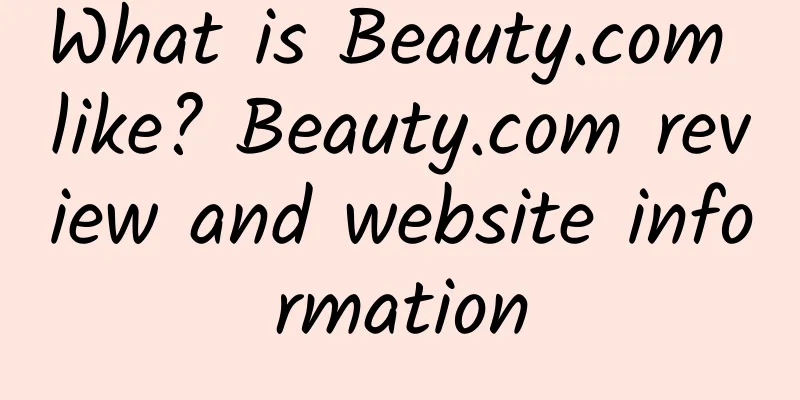 What is Beauty.com like? Beauty.com review and website information