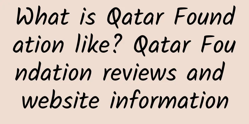 What is Qatar Foundation like? Qatar Foundation reviews and website information
