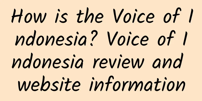How is the Voice of Indonesia? Voice of Indonesia review and website information
