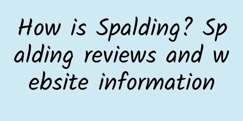 How is Spalding? Spalding reviews and website information