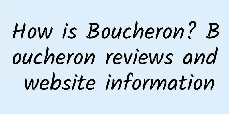 How is Boucheron? Boucheron reviews and website information