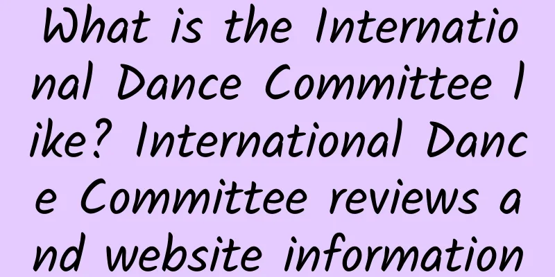 What is the International Dance Committee like? International Dance Committee reviews and website information