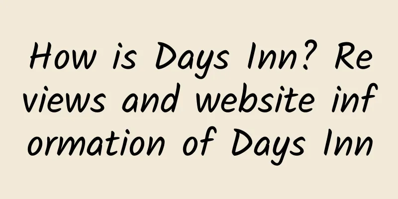How is Days Inn? Reviews and website information of Days Inn