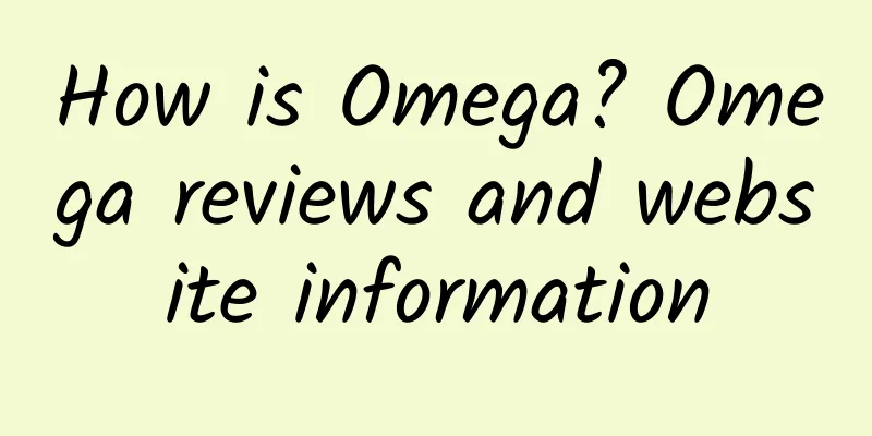 How is Omega? Omega reviews and website information