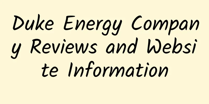 Duke Energy Company Reviews and Website Information