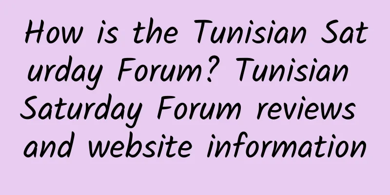 How is the Tunisian Saturday Forum? Tunisian Saturday Forum reviews and website information