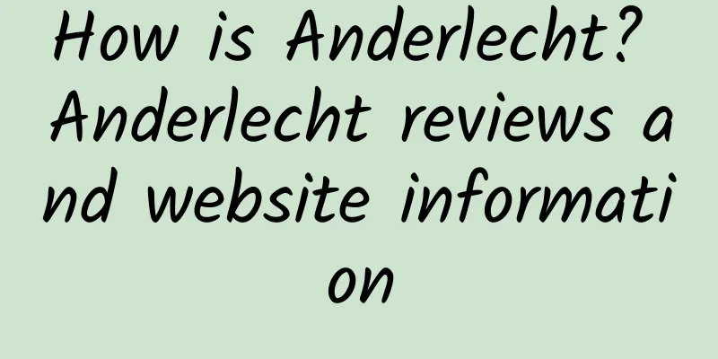 How is Anderlecht? Anderlecht reviews and website information