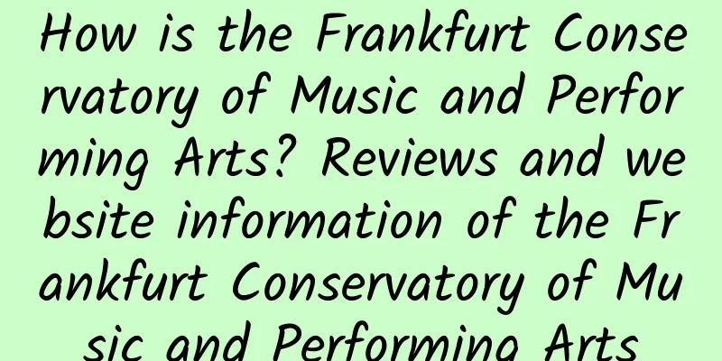 How is the Frankfurt Conservatory of Music and Performing Arts? Reviews and website information of the Frankfurt Conservatory of Music and Performing Arts