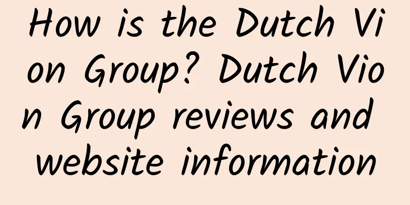 How is the Dutch Vion Group? Dutch Vion Group reviews and website information