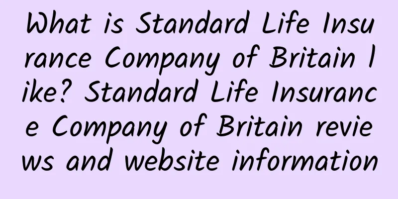 What is Standard Life Insurance Company of Britain like? Standard Life Insurance Company of Britain reviews and website information