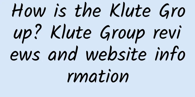 How is the Klute Group? Klute Group reviews and website information