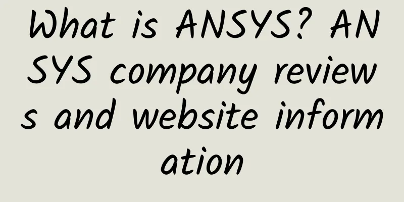 What is ANSYS? ANSYS company reviews and website information