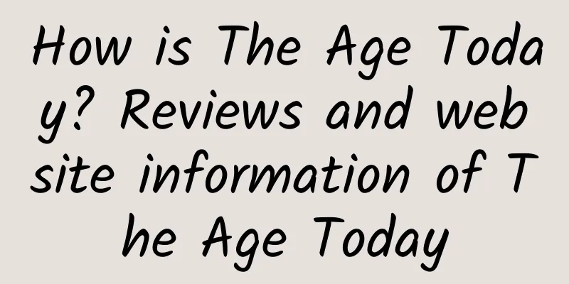 How is The Age Today? Reviews and website information of The Age Today