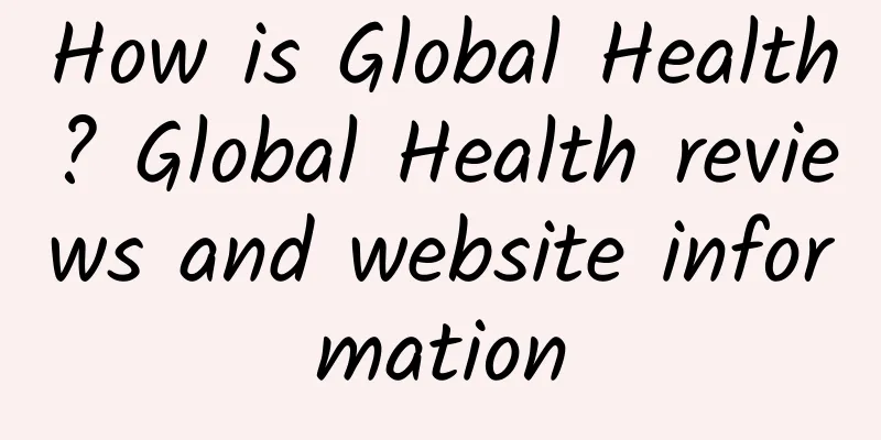 How is Global Health? Global Health reviews and website information