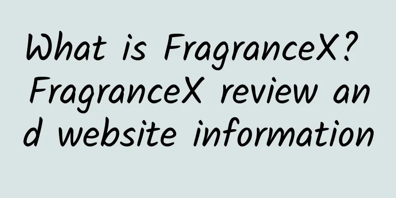 What is FragranceX? FragranceX review and website information