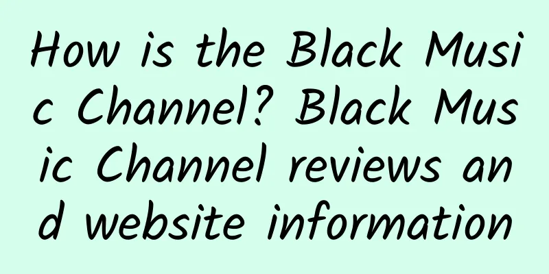 How is the Black Music Channel? Black Music Channel reviews and website information