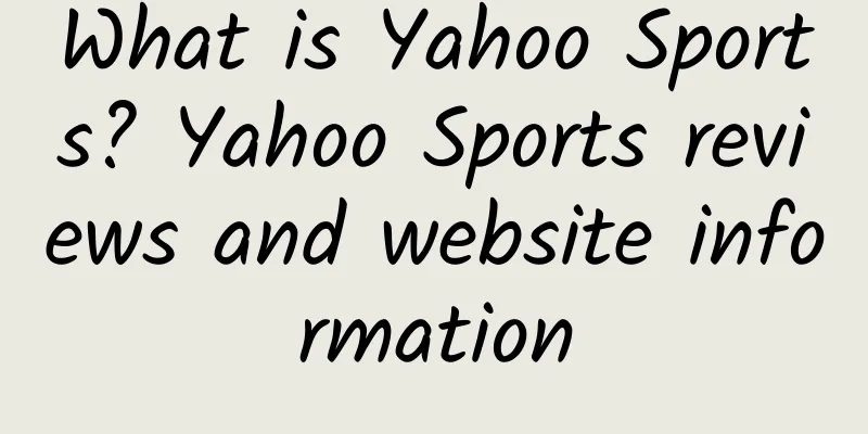 What is Yahoo Sports? Yahoo Sports reviews and website information