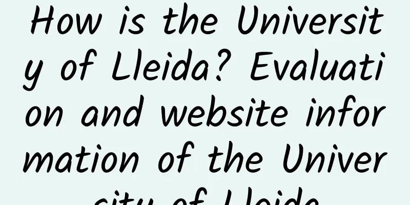 How is the University of Lleida? Evaluation and website information of the University of Lleida
