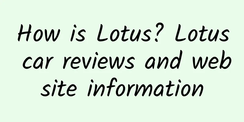 How is Lotus? Lotus car reviews and website information