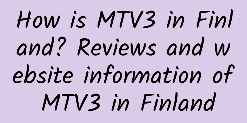 How is MTV3 in Finland? Reviews and website information of MTV3 in Finland