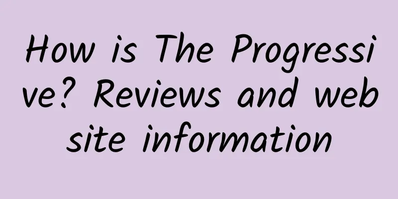 How is The Progressive? Reviews and website information