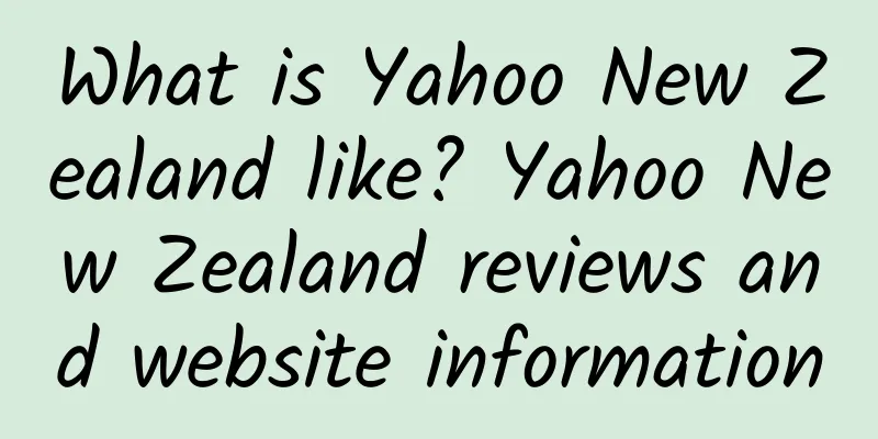 What is Yahoo New Zealand like? Yahoo New Zealand reviews and website information