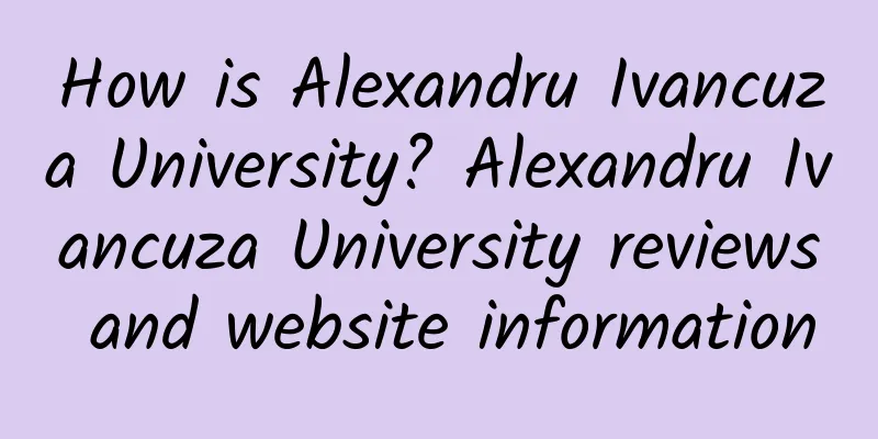 How is Alexandru Ivancuza University? Alexandru Ivancuza University reviews and website information
