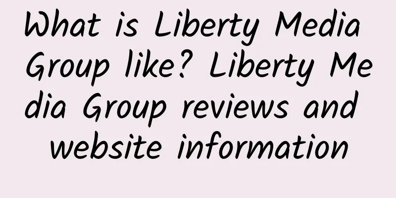 What is Liberty Media Group like? Liberty Media Group reviews and website information