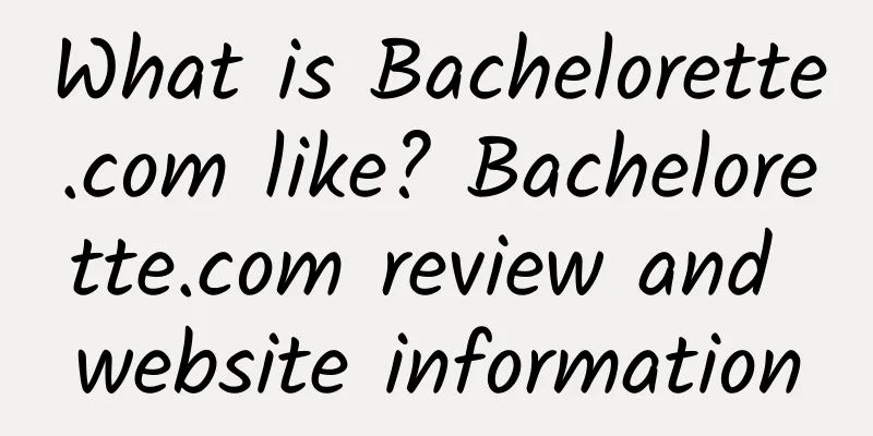 What is Bachelorette.com like? Bachelorette.com review and website information