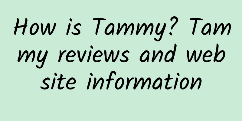 How is Tammy? Tammy reviews and website information