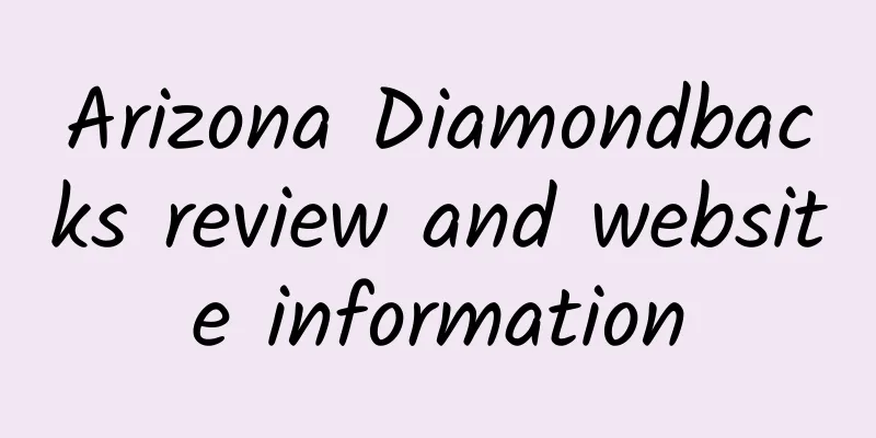 Arizona Diamondbacks review and website information