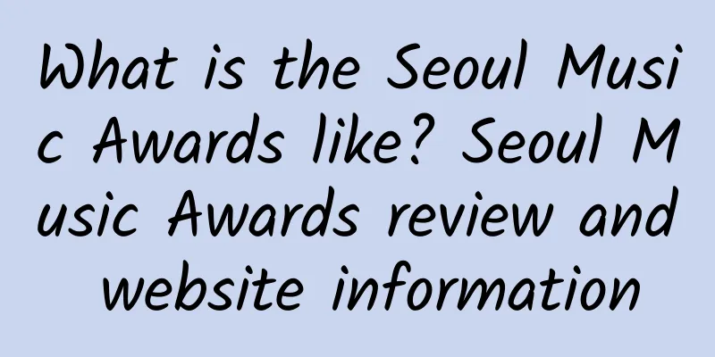 What is the Seoul Music Awards like? Seoul Music Awards review and website information