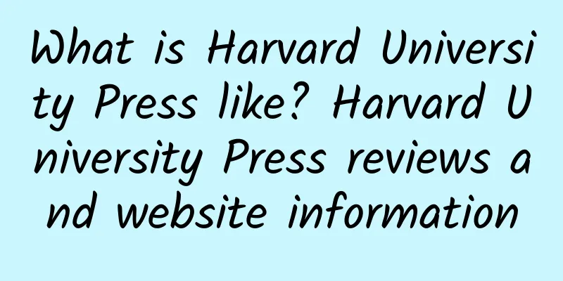 What is Harvard University Press like? Harvard University Press reviews and website information