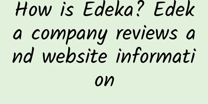 How is Edeka? Edeka company reviews and website information