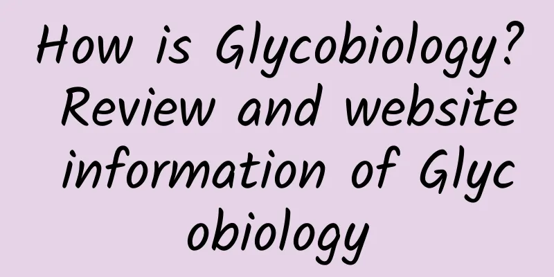 How is Glycobiology? Review and website information of Glycobiology