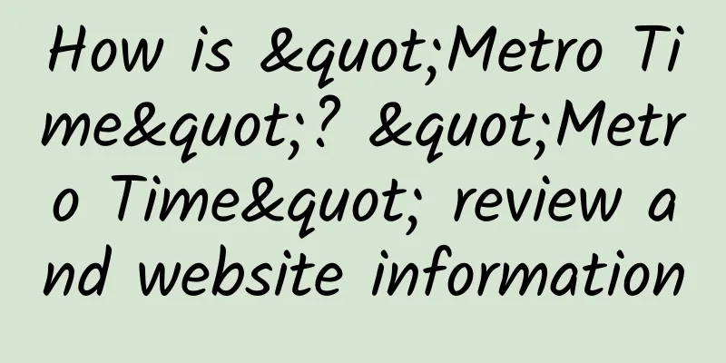 How is "Metro Time"? "Metro Time" review and website information
