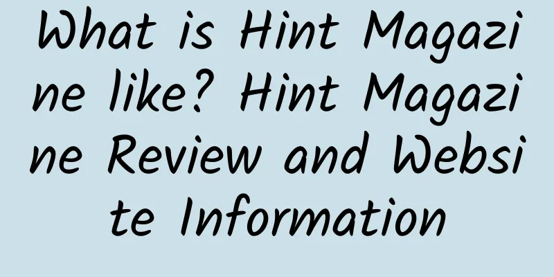 What is Hint Magazine like? Hint Magazine Review and Website Information
