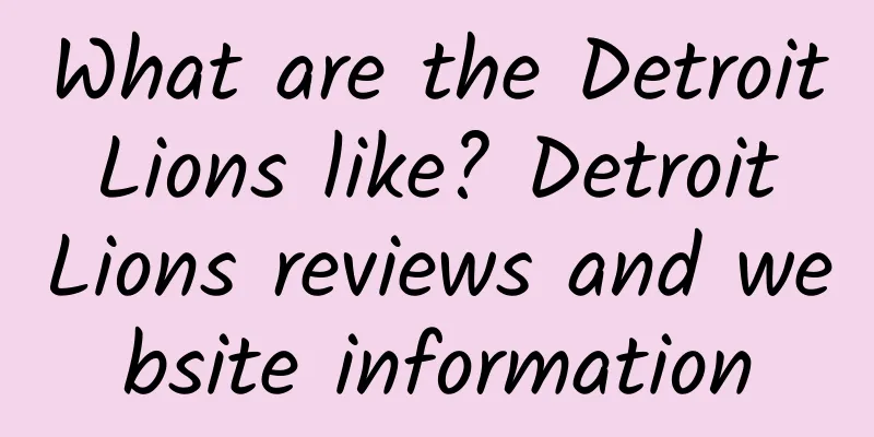 What are the Detroit Lions like? Detroit Lions reviews and website information
