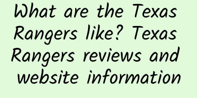 What are the Texas Rangers like? Texas Rangers reviews and website information