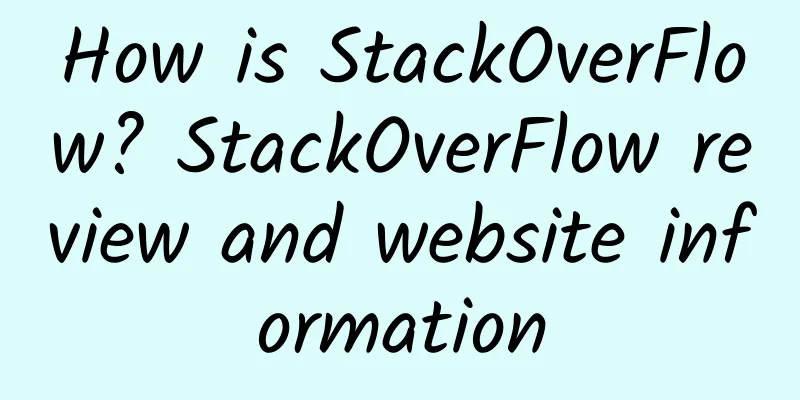 How is StackOverFlow? StackOverFlow review and website information