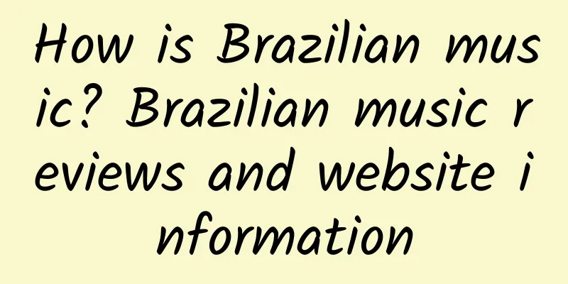 How is Brazilian music? Brazilian music reviews and website information