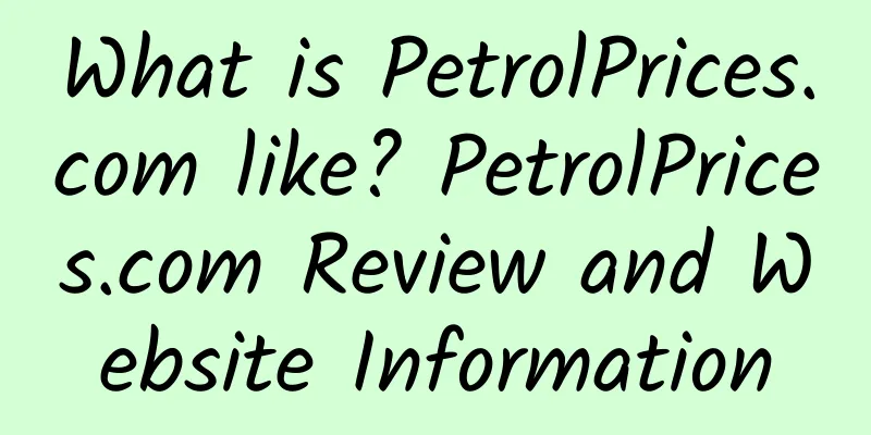 What is PetrolPrices.com like? PetrolPrices.com Review and Website Information