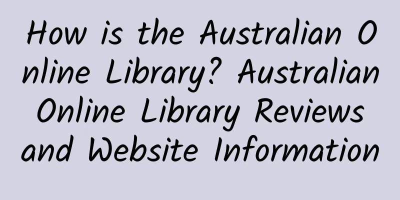 How is the Australian Online Library? Australian Online Library Reviews and Website Information