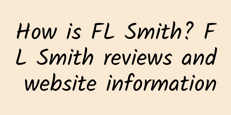 How is FL Smith? FL Smith reviews and website information