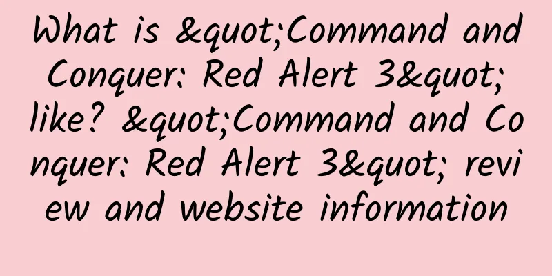What is "Command and Conquer: Red Alert 3" like? "Command and Conquer: Red Alert 3" review and website information