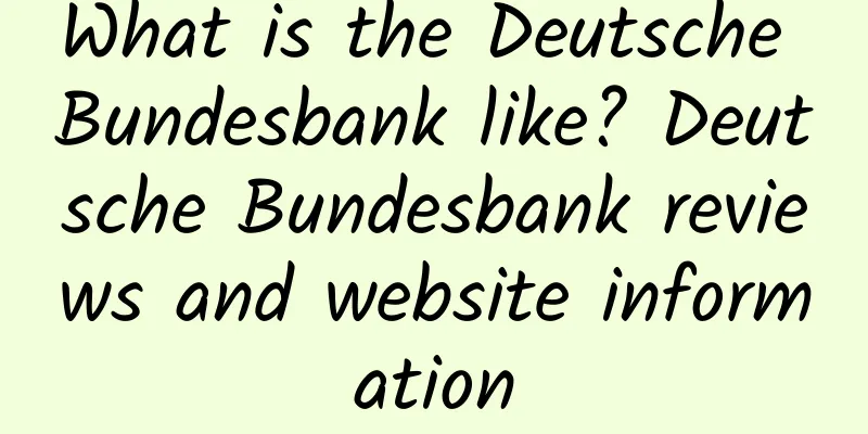 What is the Deutsche Bundesbank like? Deutsche Bundesbank reviews and website information