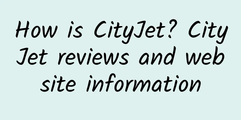 How is CityJet? CityJet reviews and website information